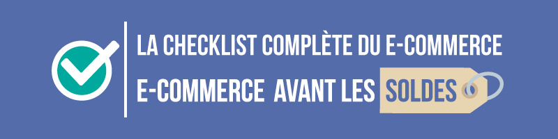 La checklist complète du e-commerce pour les soldes